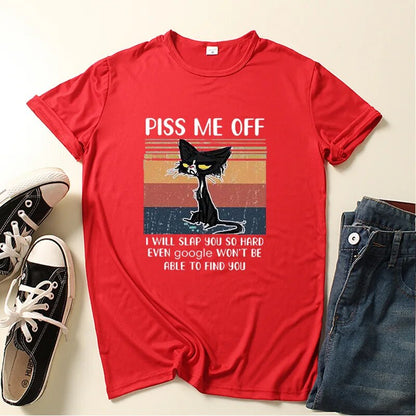 red t-shirt, black cat picture, words say, Piss me off, I will slap you so hard even google wont be able to find you