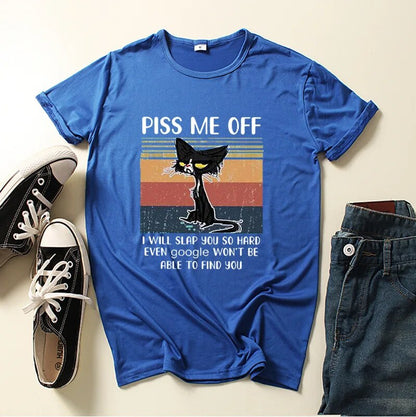 blue t-shirt, black cat picture, words say, Piss me off, I will slap you so hard even google wont be able to find you