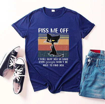 royal blue t-shirt, black cat picture, words say, Piss me off, I will slap you so hard even google wont be able to find you